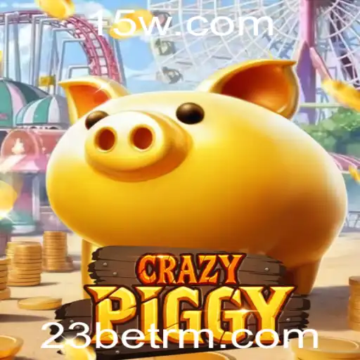 Descubra o Empolgante Mundo de CrazyPiggy e a Revolução 23bet